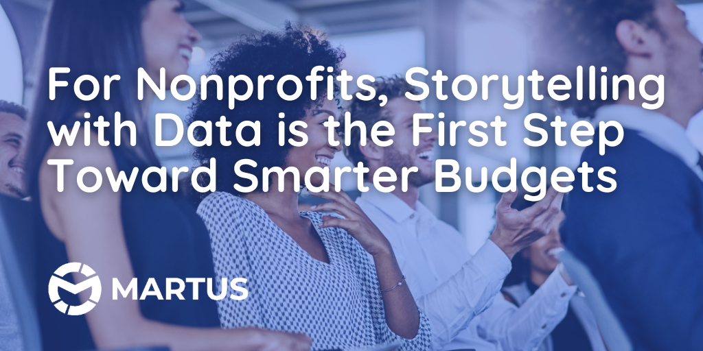 For Nonprofits, Storytelling with Data is the First Step Toward Smarter Budgets