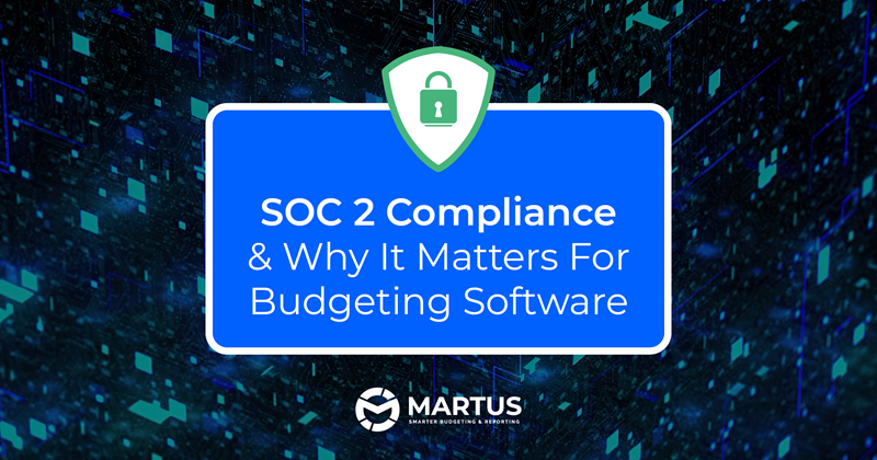 SOC 2 Compliance & Why It Matters For Budgeting Software