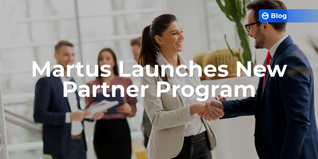 Martus Launches New Partner Program Focused on Strengthening Partner Capabilities and Fueling Joint Growth