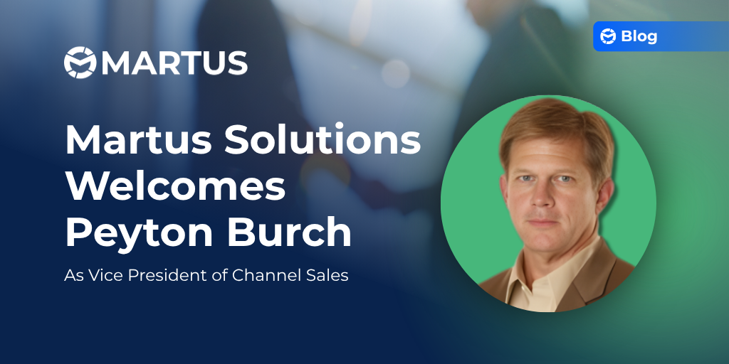 Martus Solutions Welcomes Former Sage Intacct Executive Peyton Burch as Vice President of Channel Sales