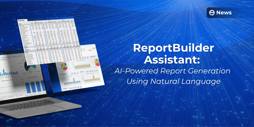 More Than a Milestone: Martus Launches ReportBuilder Assistant and Reaches 1,000 Customers
